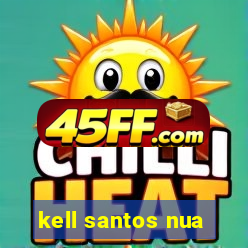 kell santos nua